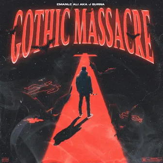 Gothic Massacre by Emanle' Ali