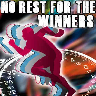 No Rest for the Winners by Keith Morrissey