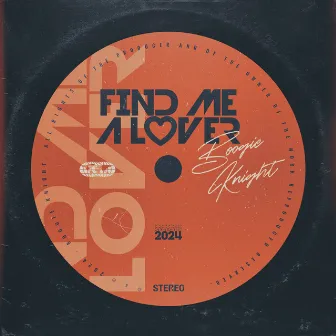 Find Me A Lover by BOOGIE KNIGHT