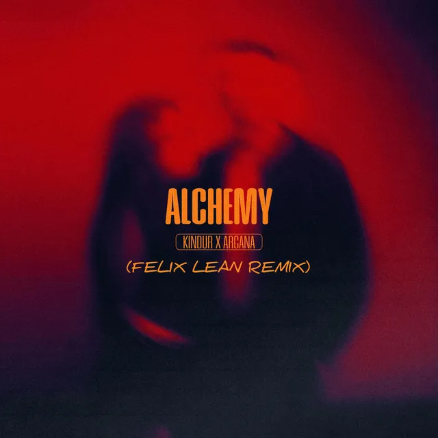 Alchemy - Felix Lean Remix