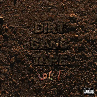 Dirt Gang Tape by DirtyFaceSmook