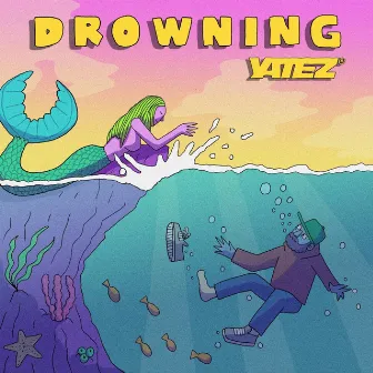 Drowning by Yatez