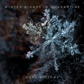 Winter Nights in Quarantine by Ross Victory