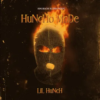 HuNcHo MoDe by LiL HuNcH