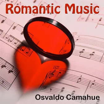 Romantic Music by Osvaldo Camahue