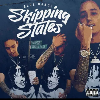 Skipping States by Blue Bandz