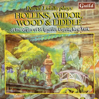 Hollins: Concert Overture - Liddle: Variations On 'Mit Freuden Zart' - Widor: Symphonie Gothique - Wood: Scenes in Kent by David Liddle