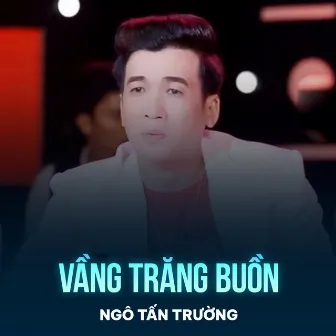 Vầng Trăng Buồn by Ngô Tấn Trường