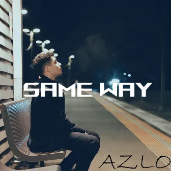 Same Way by AZLO