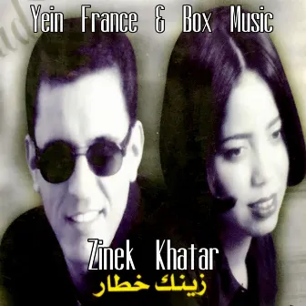 Zinek Khatar by Cheb Rachid