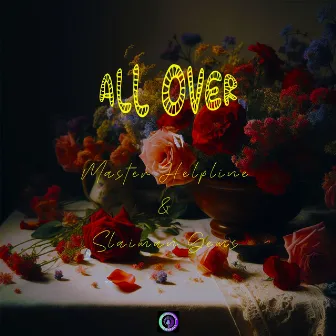 All Over by Slaiman Gems