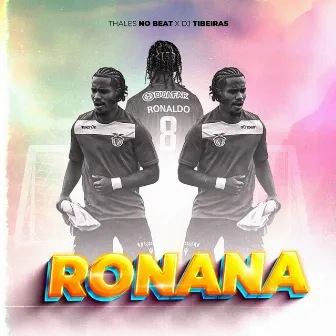 Ronana by DJ TIBEIRAS