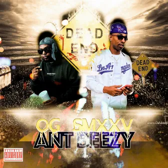 Dead End by Ant Beezy