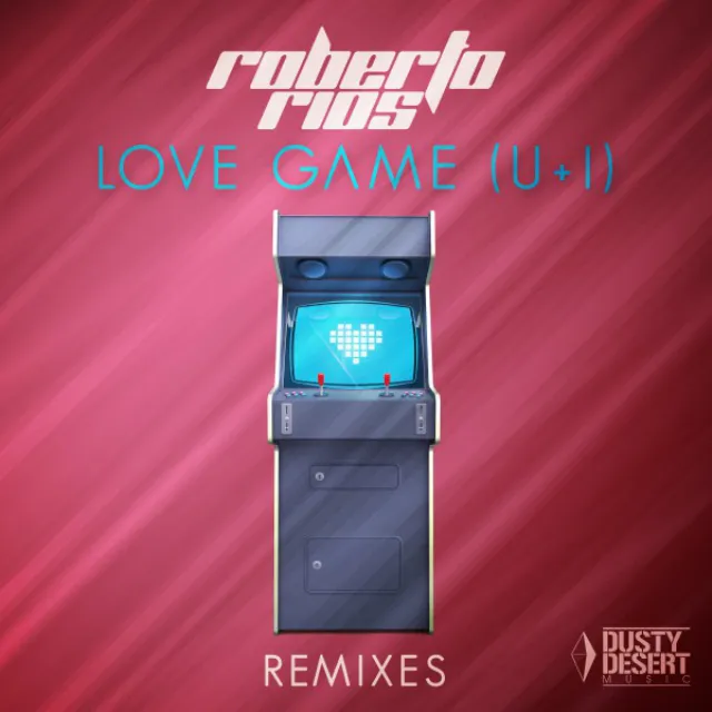 Love Game (U + I) - Roberto Rios X Dan Sparks Remix