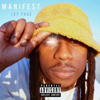 MANIFEST by Jxy True