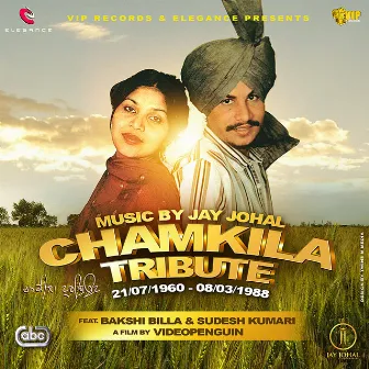 Chamkila Tribute by Elegance