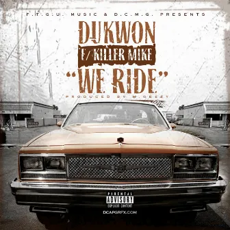 We Ride by Dukwon