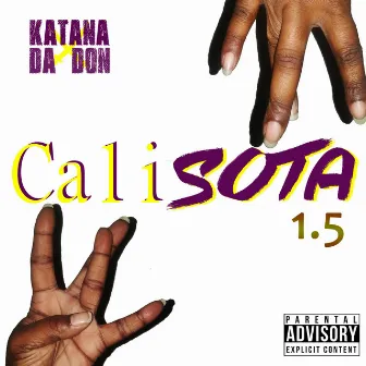 CaliSota 1.5 by Katana da Don