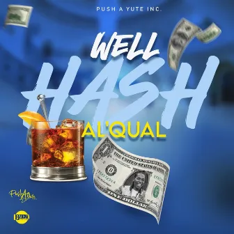 Well Hash by ALQUAL