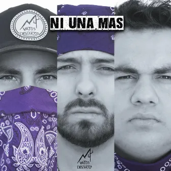 Ni Una Mas by Vatos Desierto