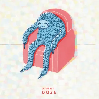 Doze by Snaer.