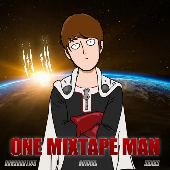 One Mixtape Man: Consecutive Normal Songs by lil ill