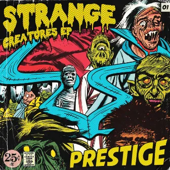 Strange Creatures EP by Prestige