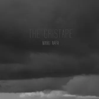 The Gristape by Manu Nafa