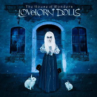 The House of Wonders by LOVELORN DOLLS