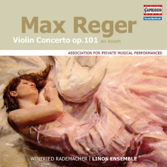 Reger: Violin Concerto in A Major, Op. 101 by Rudolf Kolisch