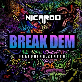 Break Dem by Nicard0