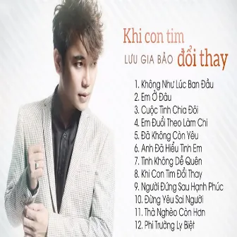 Khi Con Tim Đổi Thay by Lưu Gia Bảo