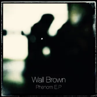 Phenom by Wall Brown