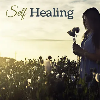 Self Healing - Quiet Contemplation Thoughts for Spiritual Health & Meditation Practice by Healing Naturists