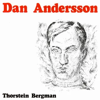 Dan Andersson by Thorstein Bergman