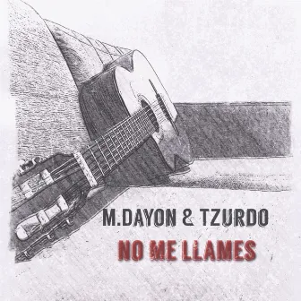 No Me Llames by M.Dayon