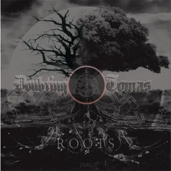 Roots by Doubting Tomas