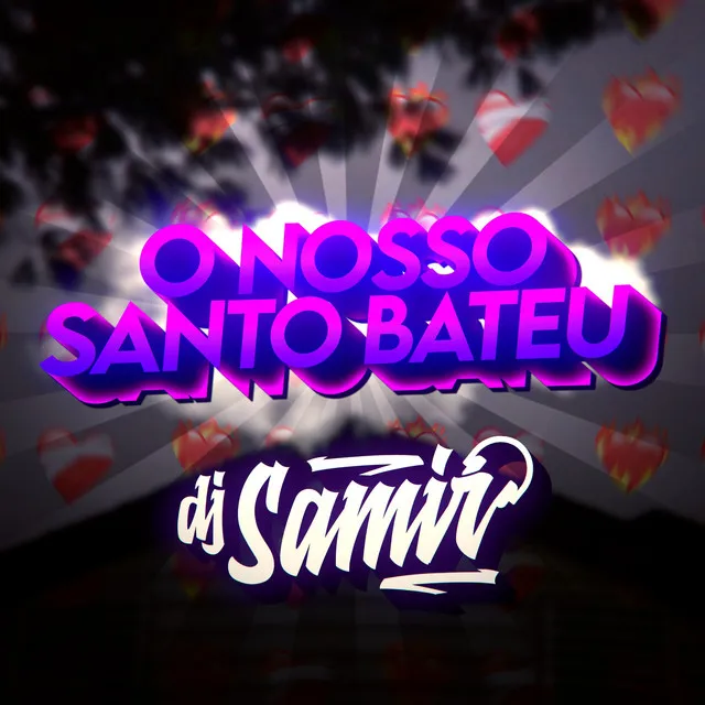 O Nosso Santo Bateu (FUNK)