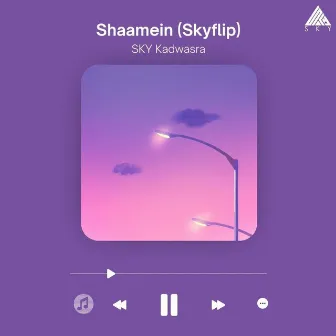 Shaamein (Skyflip) by SKY Kadwasra