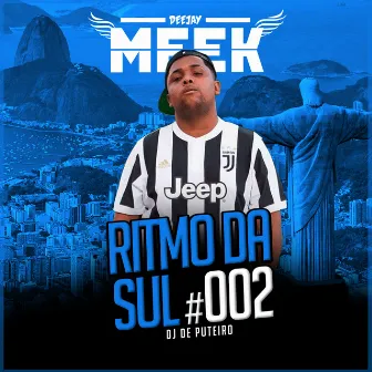 Ritmo da sul 2 by DJ Meek