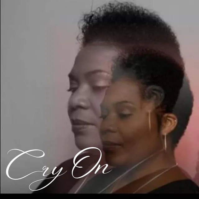 "Cry On"