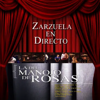 Zarzuela en Directo: La del Manojo de Rosas by Orquesta Sinfónica de las Palmas