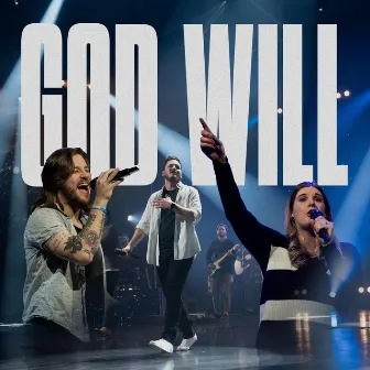 God Will by Chase Oaks Worship