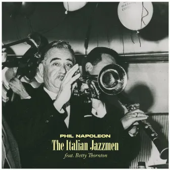 The Italian Jazzmen by Phil Napoleon