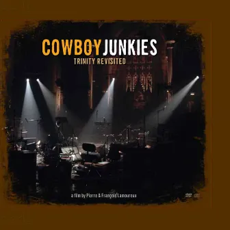 The Trinity Revisited by Cowboy Junkies