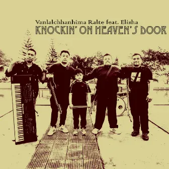 Knockin' On Heaven's Door by Vanlalchhanhima Ralte