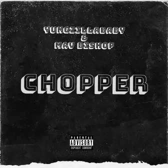 Chopper by Yungzillababy