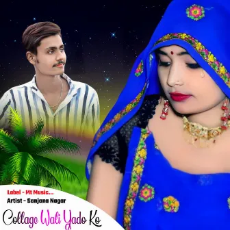 Collage Wali Yado Ko by Sanjana Nagar