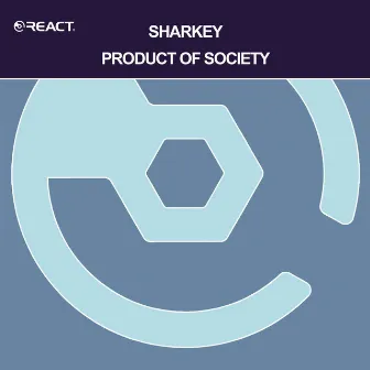 Product of Society by Sharkey