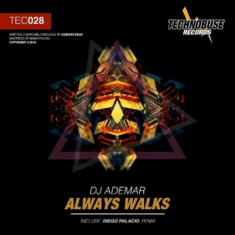 Always Walks by DJ Ademar